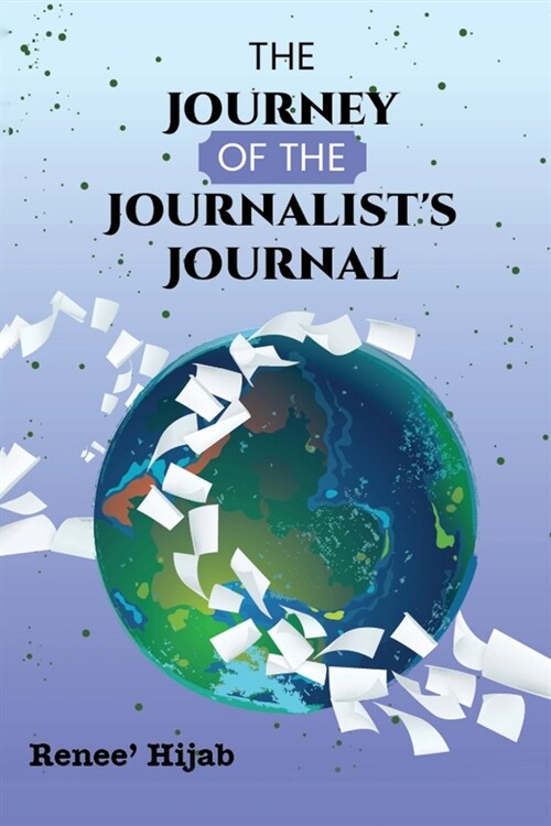 The Journey of the Journalists Journal (Paperback)
