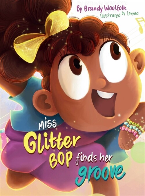 Miss Glitter Bop Finds Her Groove (Hardcover)