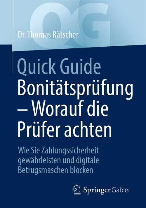 Quick Guide Bonit?spr?ung - Worauf Die Pr?er Achten: Wie Sie Zahlungssicherheit Gew?rleisten Und Digitale Betrugsmaschen Blocken (Paperback, 2024)