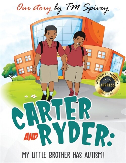 Carter and Ryder: My Little Brother has Autism! (Paperback)