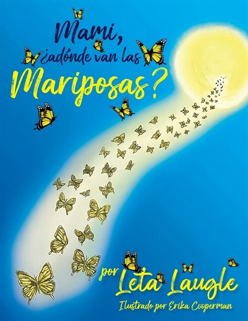 Mami, 풹d?de van las Mariposas? (Paperback)