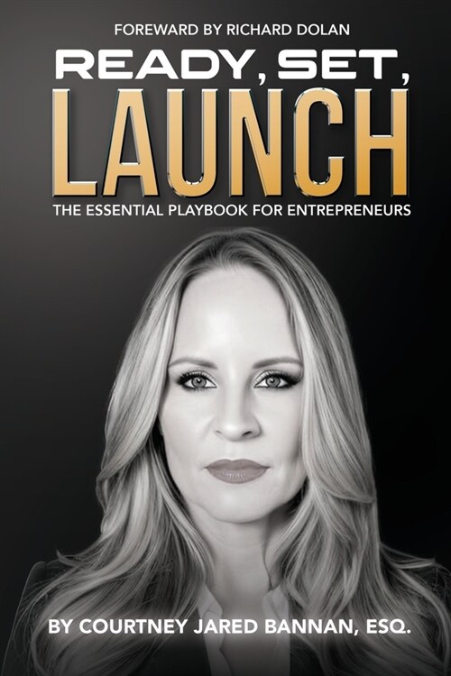 Ready, Set, Launch: The Essential Playbook For Entrepreneurs (Paperback)