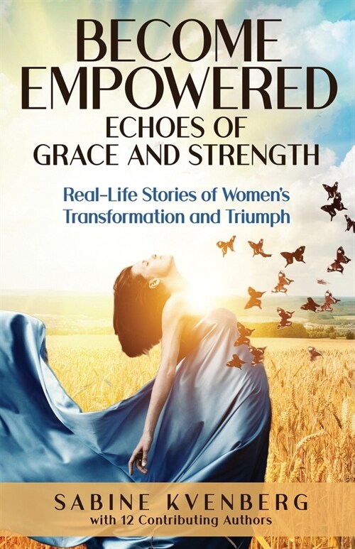 Become Empowered: Echoes of Grace and Strength (Paperback)