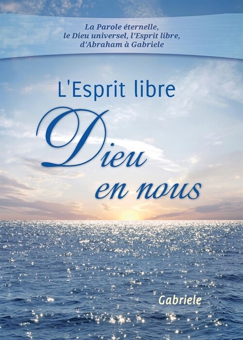 LEsprit libre - Dieu en nous (Paperback)