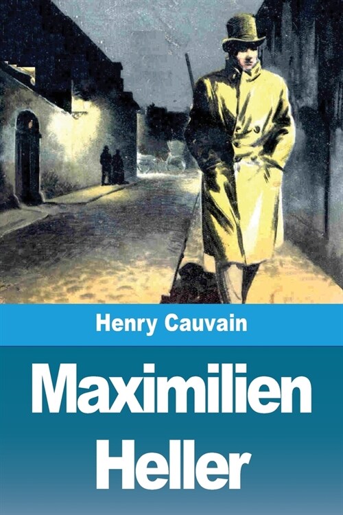 Maximilien Heller (Paperback)