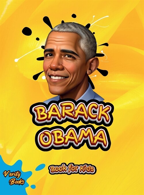 Barack Obama Book for Kids: The biography of the 44th President of the United States of America for Kids. Colored Pages. (Hardcover)