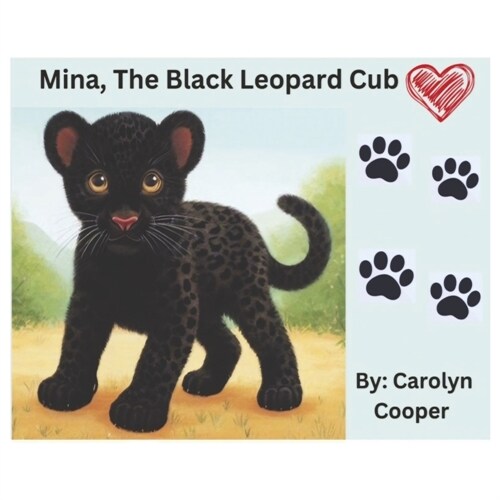 Mina, the Black Leopard Cub: Book 1 (Paperback)