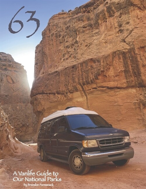 63: A Vanlife Guide to Our National Parks (Paperback)