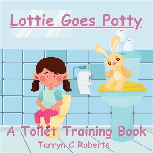 Lottie Goes Potty: A Toilet Training Journey Storybook for Children Ages 1-4 (Paperback)