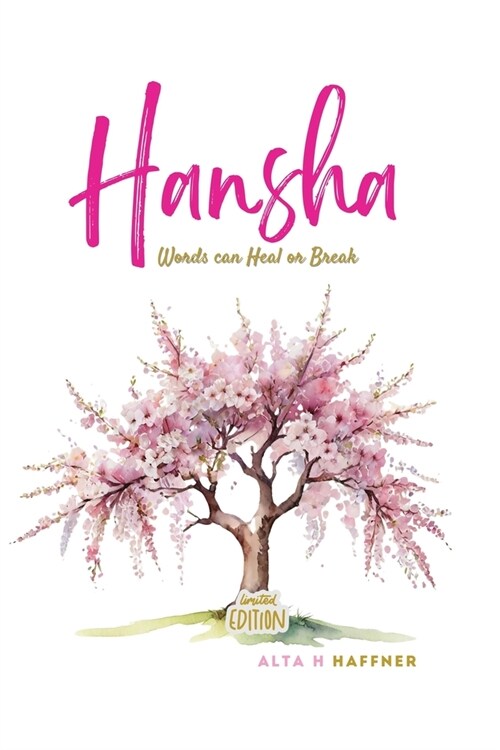 Hansha Limited Edition: Words can Heal or Break (Paperback)