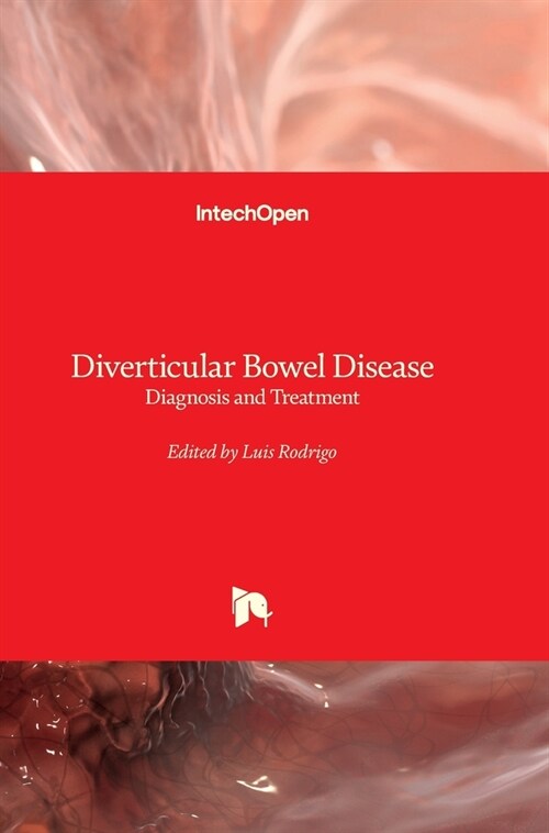 Diverticular Bowel Disease - Diagnosis and Treatment: Diagnosis and Treatment (Hardcover)