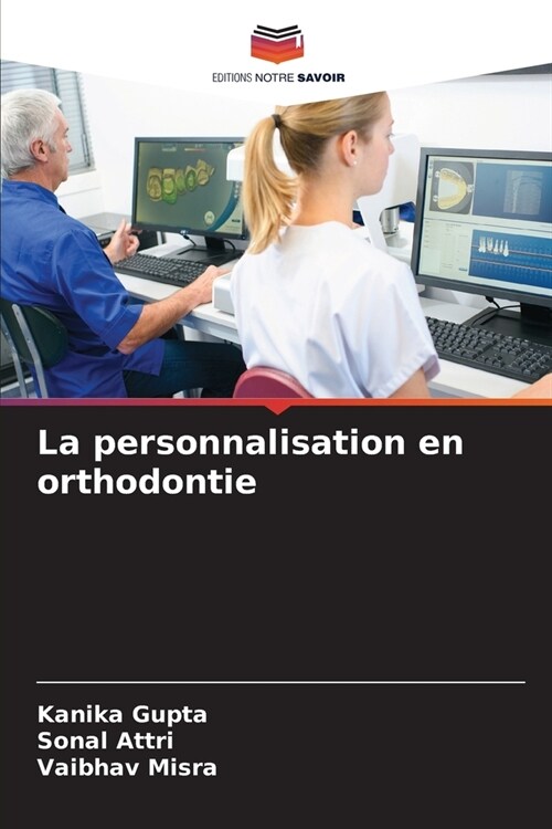 La personnalisation en orthodontie (Paperback)