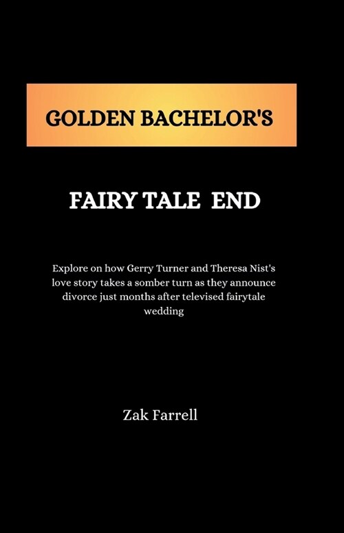 Golden Bachelors Fairy Tale End (Paperback)