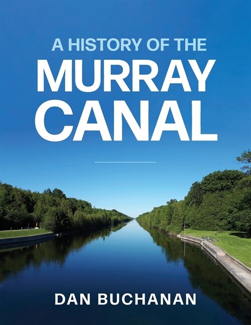 A History of the Murray Canal (Paperback)