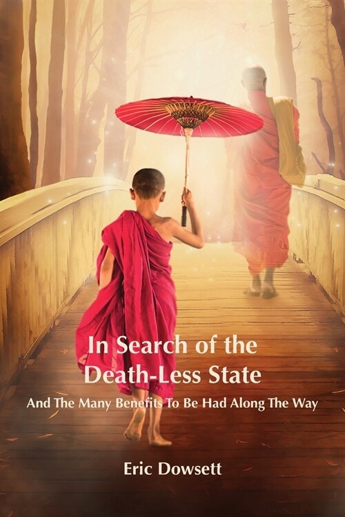 In Search of the Death-Less State (Paperback)