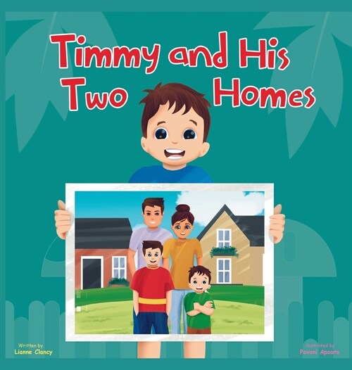 Timmy and His Two Homes (Hardcover)