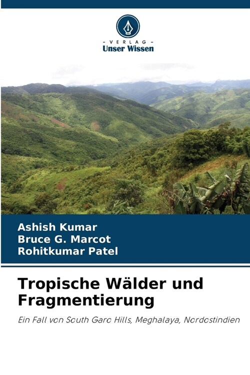 Tropische W?der und Fragmentierung (Paperback)