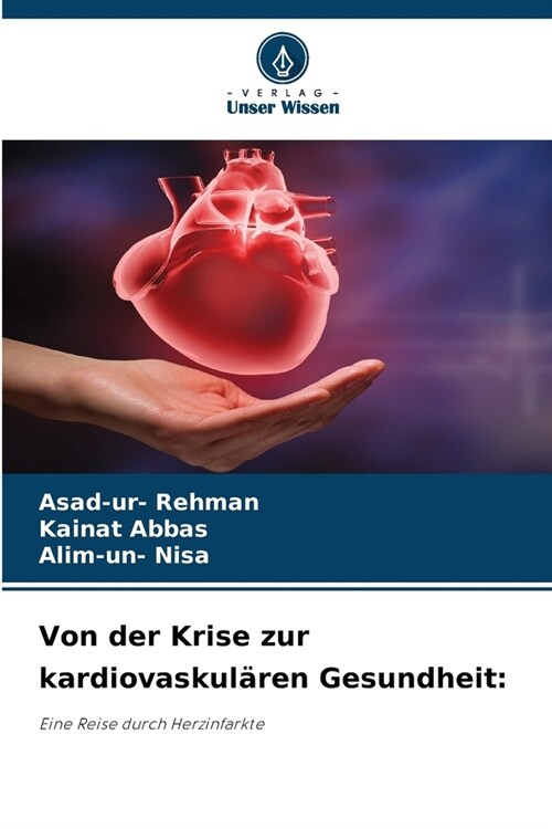 Von der Krise zur kardiovaskul?en Gesundheit (Paperback)