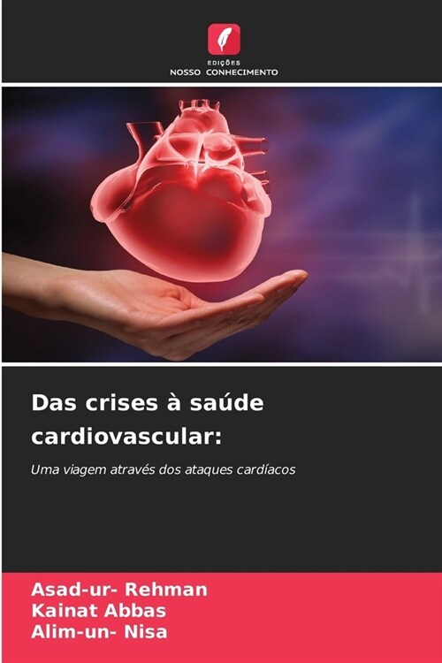 Das crises ?sa?e cardiovascular (Paperback)