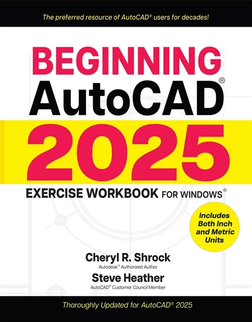 Beginning Autocad(r) 2025 Exercise Workbook (Paperback)