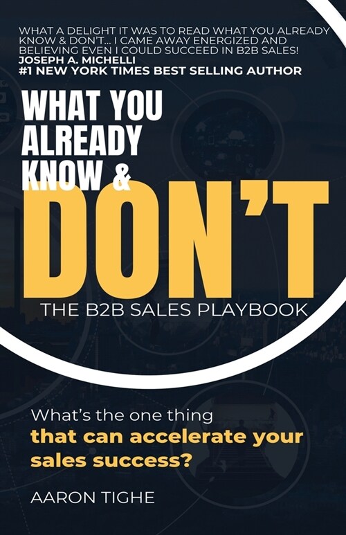 What You Already Know & Dont...: The B2B Sales Playbook (Paperback)