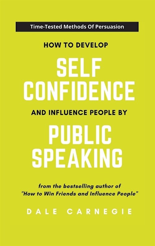 How To Develop Self Confidence And Influence People By Public Speaking (Hardcover)