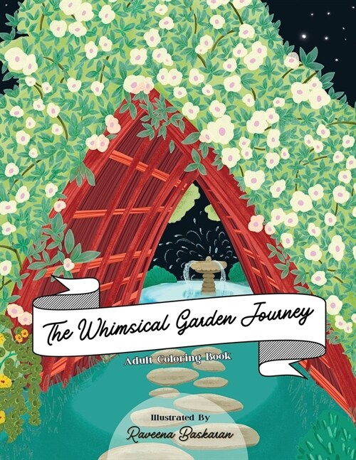 The Whimsical Garden Journey: Enchanting Landscapes Adult Coloring Book for Relaxation and Creativity (Paperback)