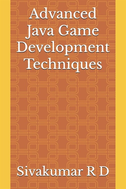Advanced Java Game Development Techniques (Paperback)