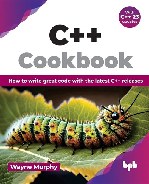 C++ Cookbook: How to write great code with the latest C++ releases (English Edition) (Paperback)