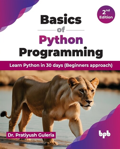 Basics of Python Programming: Learn Python in 30 Days (Beginners Approach) (Paperback, 2)