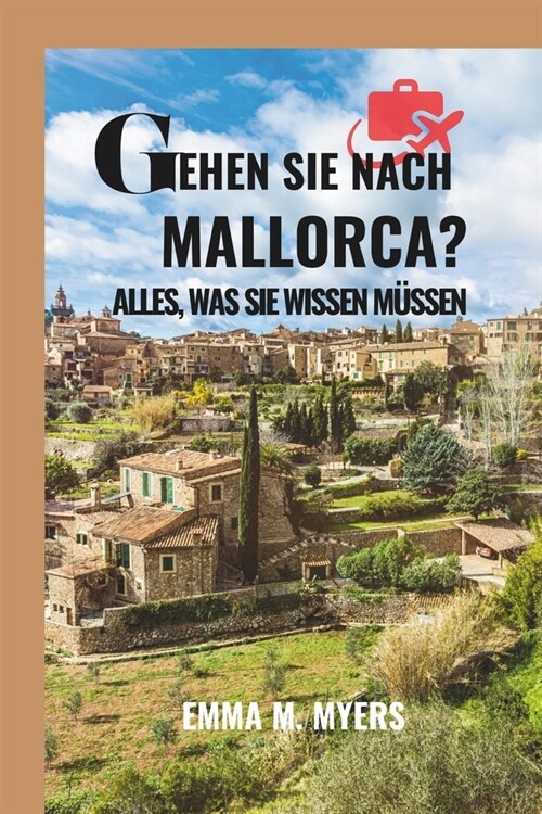 Gehen Sie Nach Mallorca?: Alles, Was Sie Wissen M?sen (Paperback)