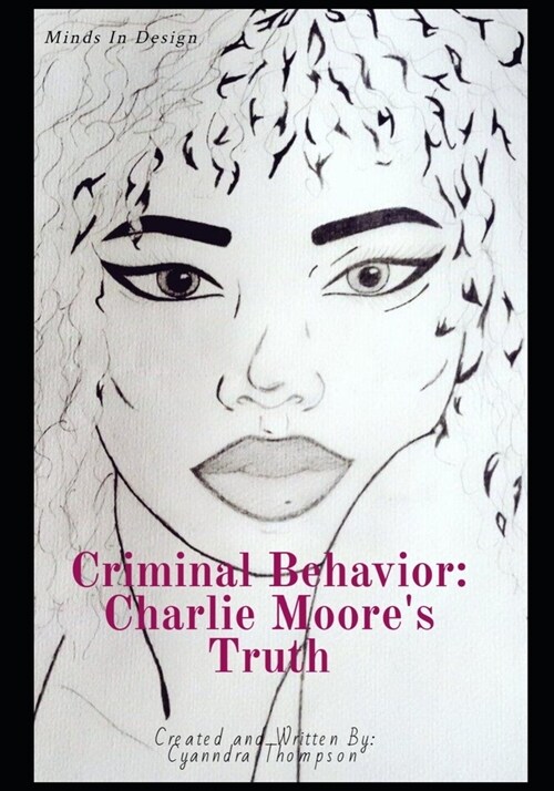 Criminal Behaviour: Charlie Moores Truth (Paperback)