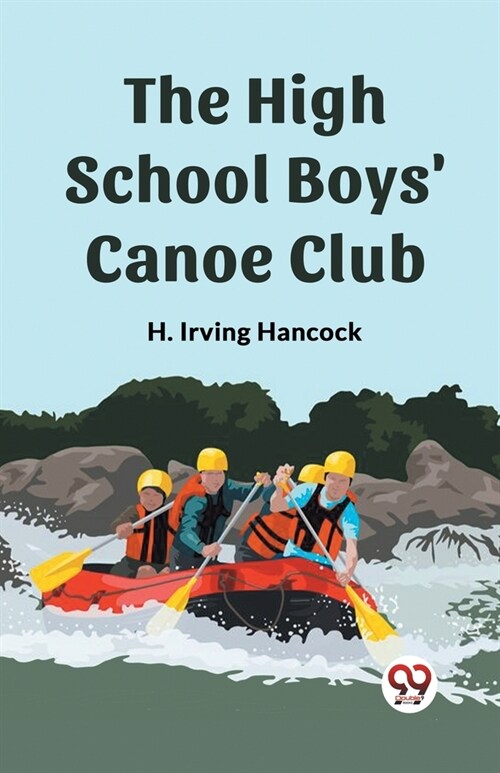 The High School Boys Canoe Club (Paperback)