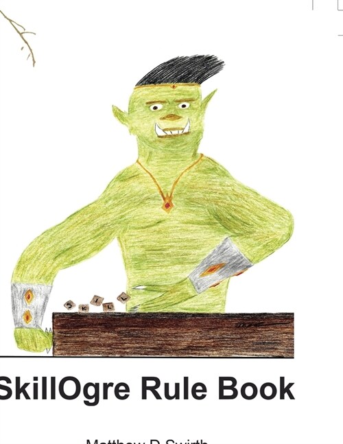 SkillOgre Rule Book (Paperback)