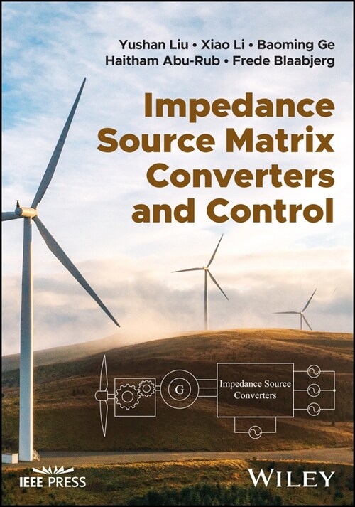 Impedance Source Matrix Converters and Control (Hardcover)