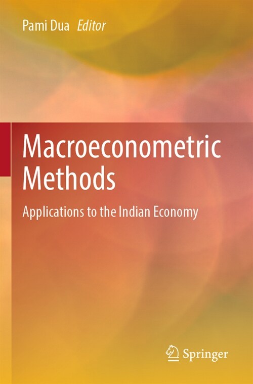 Macroeconometric Methods: Applications to the Indian Economy (Paperback, 2023)