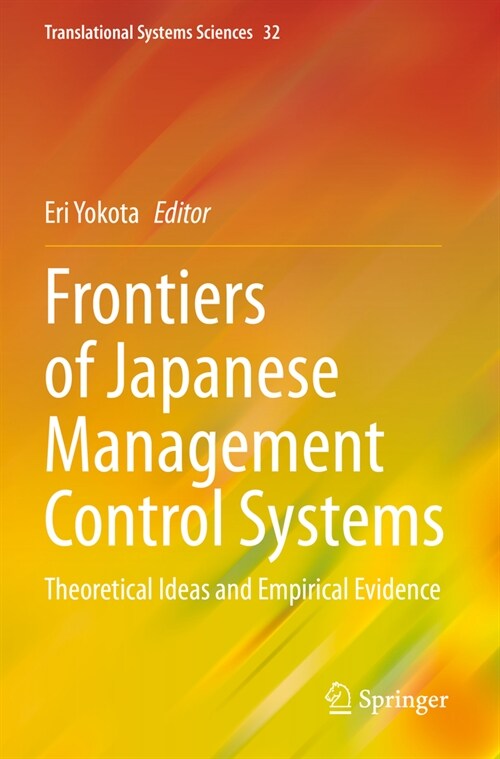 Frontiers of Japanese Management Control Systems: Theoretical Ideas and Empirical Evidence (Paperback, 2023)