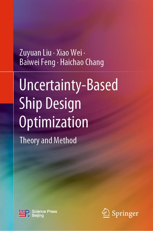Uncertainty-Based Ship Design Optimization: Theory and Method (Hardcover, 2024)