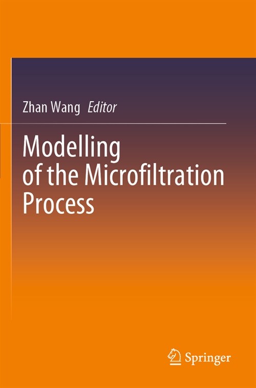 Modelling of the Microfiltration Process (Paperback, 2023)