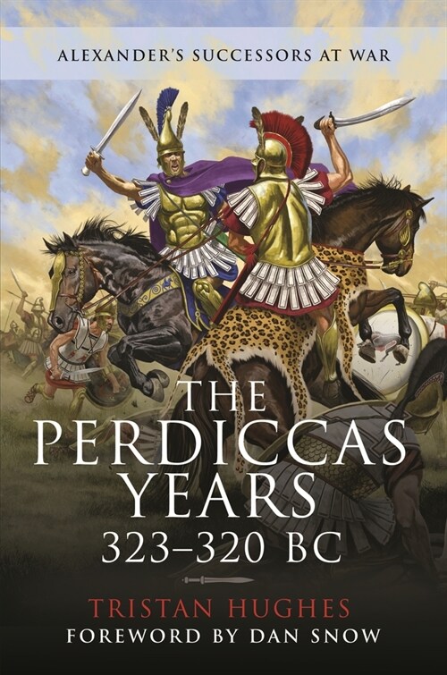 The Perdiccas Years, 323–320 BC (Paperback)