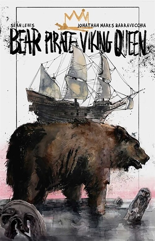 Bear Pirate Viking Queen Volume 1 (Paperback)