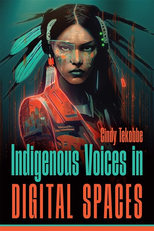 Indigenous Voices in Digital Spaces (Hardcover)