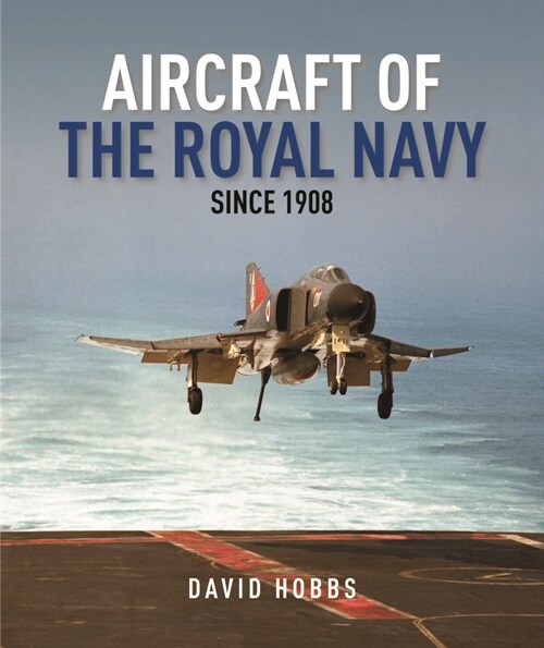 Aircraft of the Royal Navy : since 1908 (Hardcover)