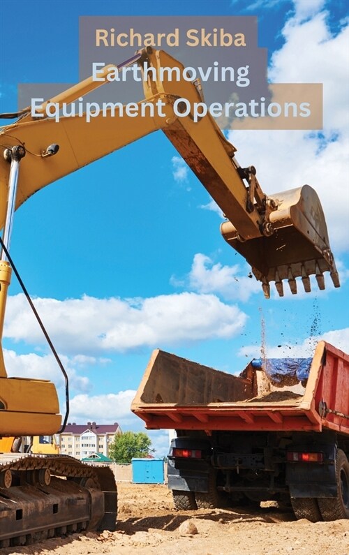 Earthmoving Equipment Operations (Hardcover)