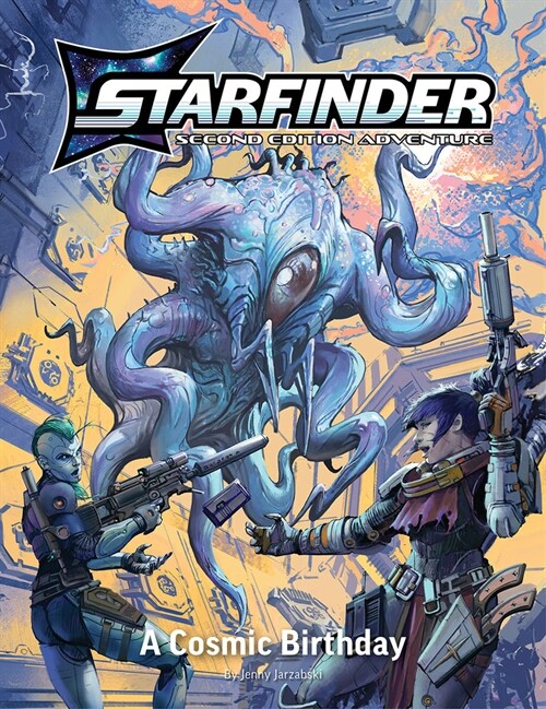 Starfinder Second Edition Playtest Adventure: A Cosmic Birthday (Paperback)