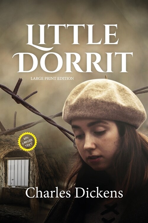Little Dorrit (LARGE PRINT ANNOTATED): Large Print (Paperback)