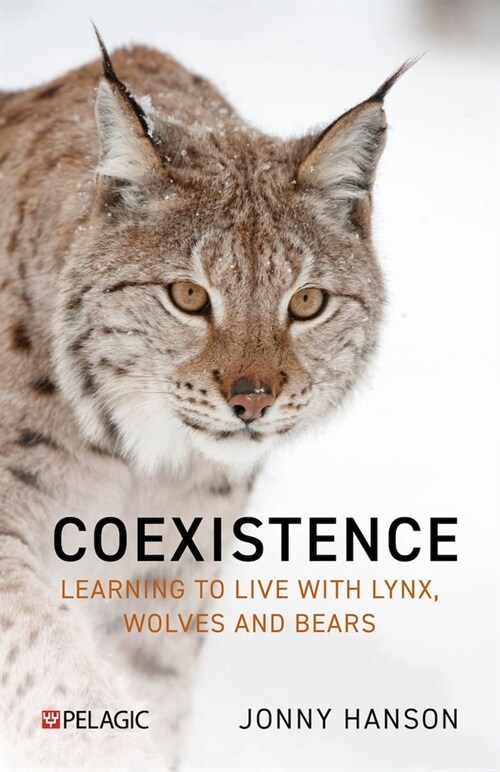 Coexistence : Learning to Live with Lynx, Wolves and Bears (Hardcover)
