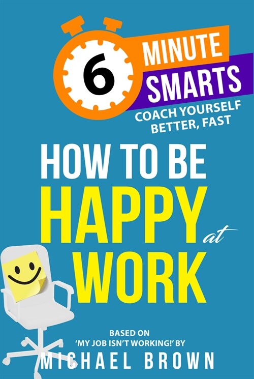 How to be Happy at Work (Paperback)