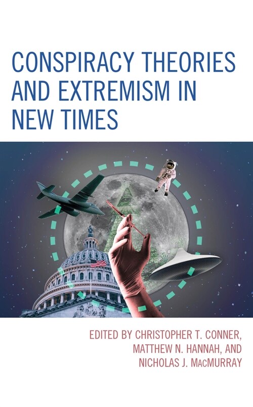 Conspiracy Theories and Extremism in New Times (Hardcover)