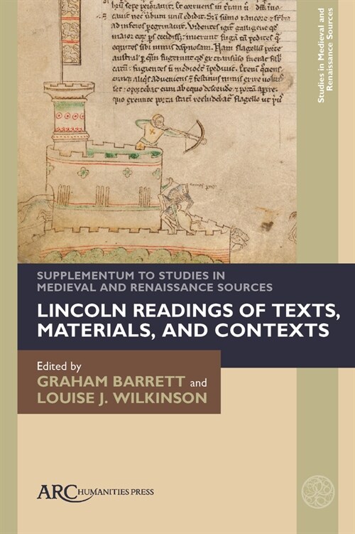 Lincoln Readings of Texts, Materials, and Contexts: Supplementum to Studies in Medieval and Renaissance Sources (Hardcover)